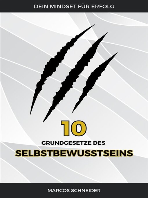 Title details for Die 10 Grundgesetze des Selbstbewusstseins by Marcos Schneider - Available